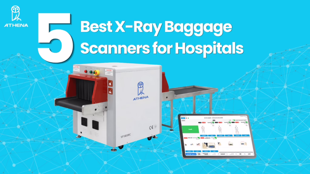 Athena blog thumbnail showing best x-ray baggage scanners for hospitals with compact X-ray machine, conveyor belt, and screening interface on blue background