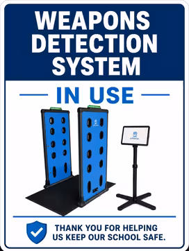 School weapons detection system checkpoint signage featuring blue screening gates, monitoring display, and a message promoting student safety
